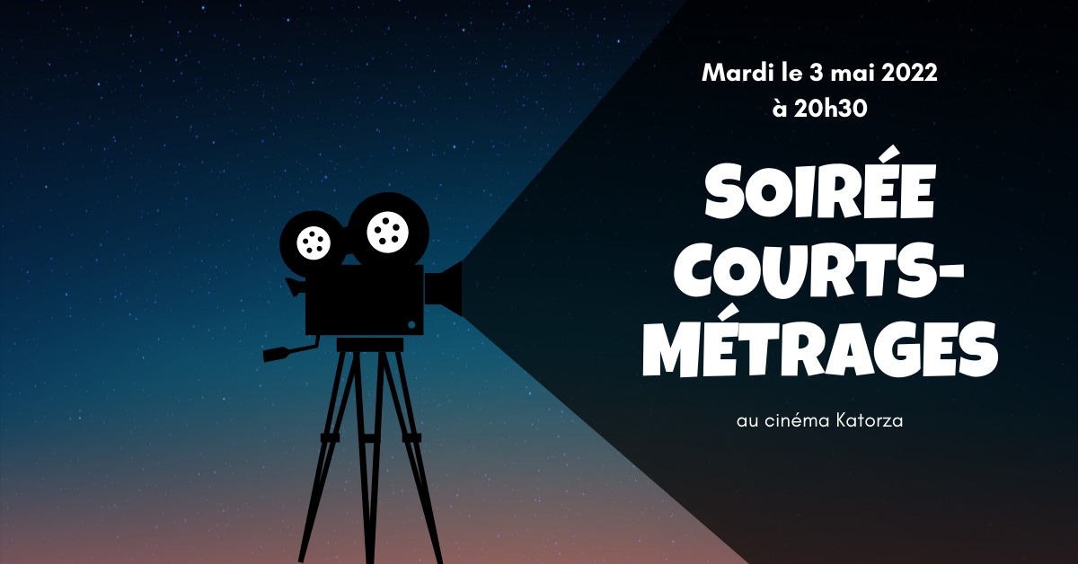 Mardi 3 mai – soirée courts-métrages